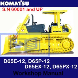 Komatsu D65EX-12 and D65PX-12 bulldozer workshop manual, displaying essential maintenance procedures and troubleshooting tips