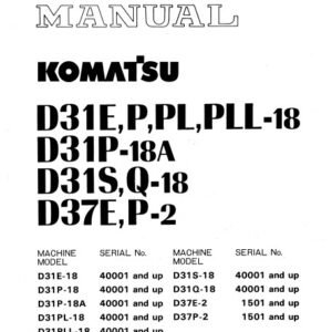 Technical workshop manual for Komatsu D31E-18, D31P-18, D31S-18, and D31Q-18 bulldozers, detailing maintenance procedures