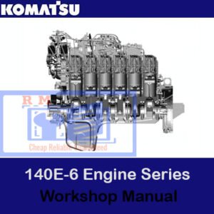 Komatsu 140E-6 Engine Series Workshop Manual cover featuring technical illustrations and detailed specifications