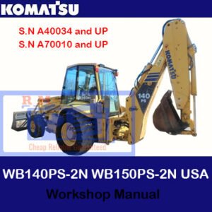 Komatsu WB140PS-2N and WB150PS-2N backhoe loader workshop manual, providing essential maintenance and troubleshooting information