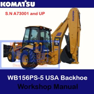 Workshop manual for the Komatsu WB156PS-5 USA Backhoe Loader, displaying the loader and essential maintenance information