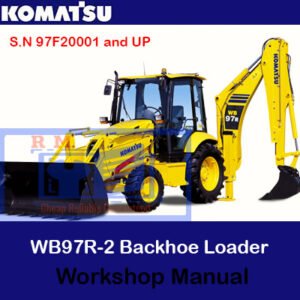 Workshop manual for the Komatsu WB97R-2 Backhoe Loader, showcasing essential maintenance and operational guidelines