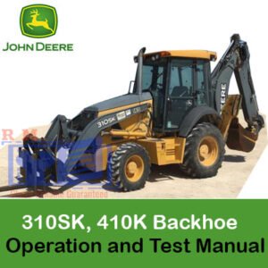 John Deere 310SK and 410K Backhoe Loaders featured with accompanying operation and test manuals