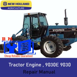 Engine Repair Manual for NEW HOLLAND 9030 and 9030E Tractors, providing comprehensive repair instructions