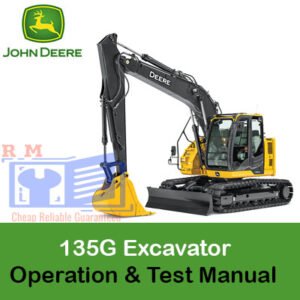 John Deere 135G Excavator Operation and Test Manual cover featuring the model and key operational guidelines