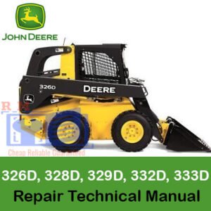 Comprehensive repair manual for John Deere models 326D, 328D, 329D, 332D, and 333D skid steer loaders