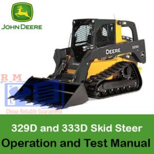 John Deere 329D and 333D Skid Steer Loader Operation and Test Manual cover, featuring equipment specifications and guidelines