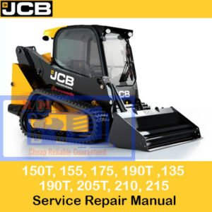 Service Repair Manual for JCB Skid Steer models: 135, 150T, 155, 175, 190T, 205T, 210, and 215