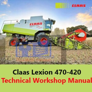 Claas Lexion 470 and 420 technical workshop manual, providing essential information for maintenance and operation of the combines