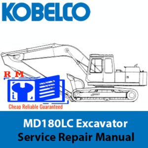 Kobelco MD180LC Excavator Service Repair Manual cover featuring the model and technical illustrations
