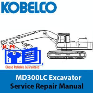 Kobelco MD300LC Excavator Service Repair Manual, displaying the title and relevant technical graphics for maintenance guidance