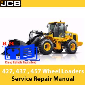 JCB 427, 437, and 457 wheel loaders service manual cover, highlighting essential repair procedures and technical details