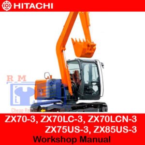 Workshop manual for Hitachi ZX70-3, ZX70LC-3, ZX70LCN-3, ZX75US-3, and ZX85US-3 excavators