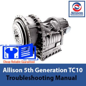 Allison 5th Generation TC10 Troubleshooting Manual cover featuring technical diagrams and troubleshooting tips