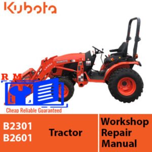 Kubota B2301 and B2601 tractor workshop manual cover, highlighting comprehensive maintenance and repair instructions