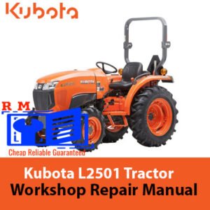 Kubota L2501 Tractor Workshop Manual cover featuring the tractor model and technical illustrations