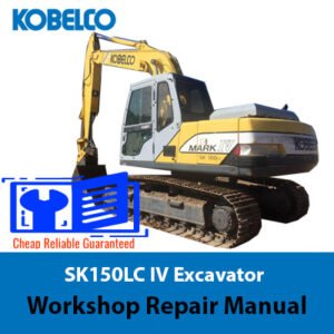 Kobelco SK150LC IV Excavator Service Repair Manual cover featuring the model and technical illustrations