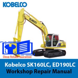 Workshop repair manual for Kobelco SK160LC and ED190LC, highlighting maintenance procedures and technical details