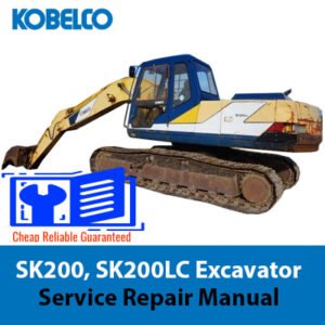 Workshop Repair Manual for Kobelco SK200 and SK200LC Excavators detailing maintenance and repair guidelines