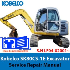 Kobelco SK80CS-1E Excavator Workshop Repair Manual cover featuring the model and technical illustrations