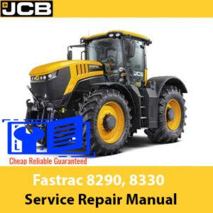JCB Fastrac 8290 and 8330 agricultural tractor service repair manual, showcasing essential maintenance and repair information