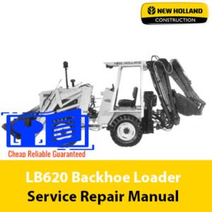 Service repair manual for New Holland LB620 Backhoe Loader, showcasing detailed diagrams and maintenance instructions