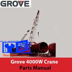 Grove 4000W Crane Parts Manual with a diagram highlighting essential crane components and technical details