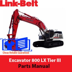 Link Belt 800 LX Excavator Parts Manual cover featuring detailed diagrams and parts lists for maintenance and repair