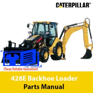 Parts manual for Caterpillar 428E Backhoe Loader, detailing components and assembly instructions for maintenance and repair