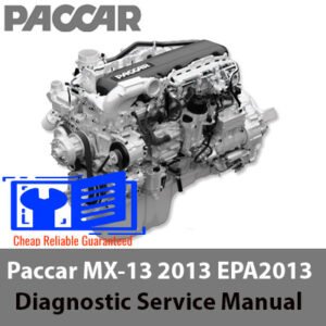 Paccar MX-13 2013 Diagnostic Service Manual for EPA 2013, detailing maintenance and troubleshooting procedures