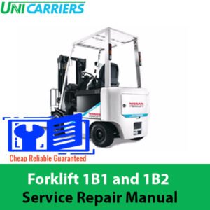 Service repair manual cover for UniCarriers Forklift models 1B1 and 1B2, featuring technical illustrations and instructions