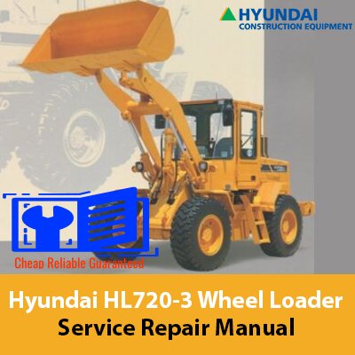 Service Repair Manual for Hyundai HL720-3 Wheel Loader, showcasing detailed diagrams and maintenance instructions