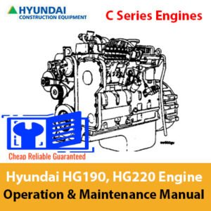 Hyundai HG190 and HG220 Motor Grader Engine Operation and Maintenance Manual for C Series Engines