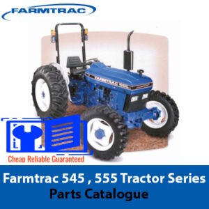Comprehensive parts catalogue for Farmtrac 545 and 555 tractor series, including diagrams and part numbers