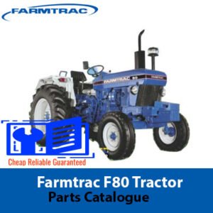 Farmtrac F80 tractor parts catalogue cover featuring detailed illustrations and part descriptions for maintenance and repairs