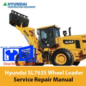 Service Repair Manual for Hyundai SL763S Wheel Loader, showcasing detailed diagrams and maintenance instructions
