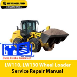 New Holland LW110 and LW130 Loader Service Repair Manual cover for maintenance and repair guidance