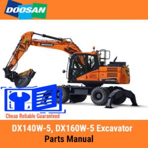 Parts manual for Doosan DX140W-5 and DX160W-5 excavators, detailing components and assembly instructions