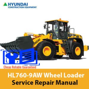 Service repair manual for Hyundai HL760-9AW Wheel Loader, showcasing diagrams and maintenance instructions