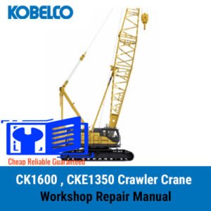Repair manual for Kobelco CK1600 and CKE1350 crawler cranes, providing guidelines for workshop maintenance and repairs