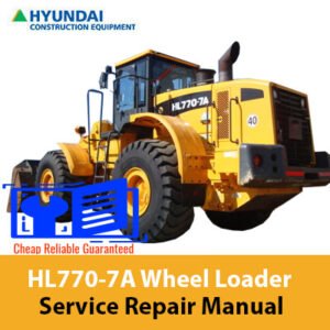 Service Repair Manual for Hyundai HL770-7A Wheel Loader, showcasing detailed diagrams and maintenance instructions