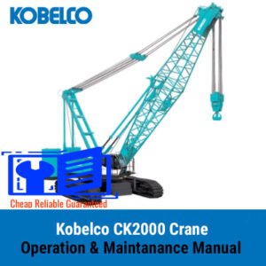 Kobelco CK2000 Crane Operation and Maintenance Manual cover featuring the crane and technical illustrations