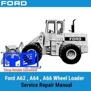 Ford A62, A64, and A66 wheel loader service repair manual, showcasing detailed diagrams and maintenance instructions