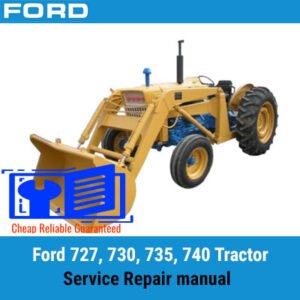 Comprehensive service manual for Ford 727, 730, 735, and 740 tractors, covering repair and maintenance guidelines