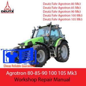 Workshop manual for Deutz Fahr Agrotron 80, 85, 90, 100, and 105 Mk3 tractors, detailing maintenance and operation procedures