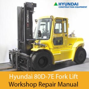 Hyundai 80D-7E Forklift Workshop Repair Manual, displaying the title and technical diagrams for maintenance guidance