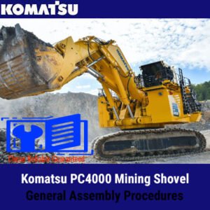 Overview of assembly procedures for the Komatsu PC4000 mining shovel, providing guidance for effective construction and maintenance