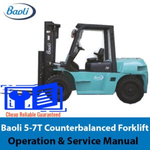 Baoli 5-7T Counterbalanced Forklift Operation and Service Manual, displaying the forklift model and essential operational guidelines