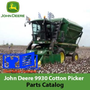 John Deere 9930 Cotton Picker Parts Catalog, displaying parts listings and technical illustrations for cotton picker maintenance
