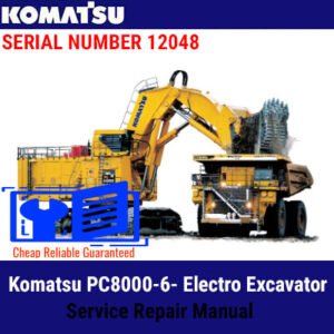 Service repair manual for the Komatsu PC8000-6 Electro Excavator, detailing maintenance and repair procedures